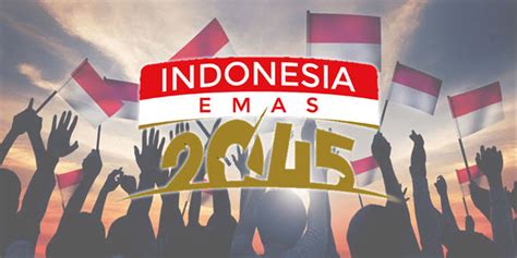Golden Indonesia 2045 Vision .